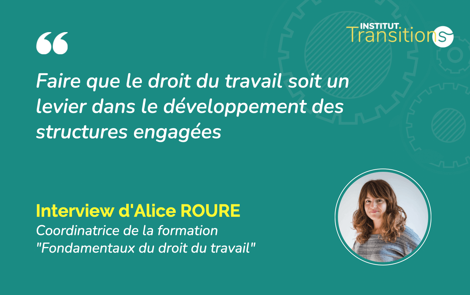 Interview Alice ROURE – Institut Transitions
