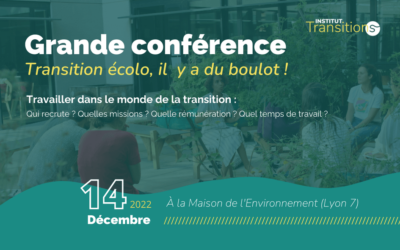 Grande conférence : Transition écolo, il y a du boulot ! ⎹ 14 dec. 2022