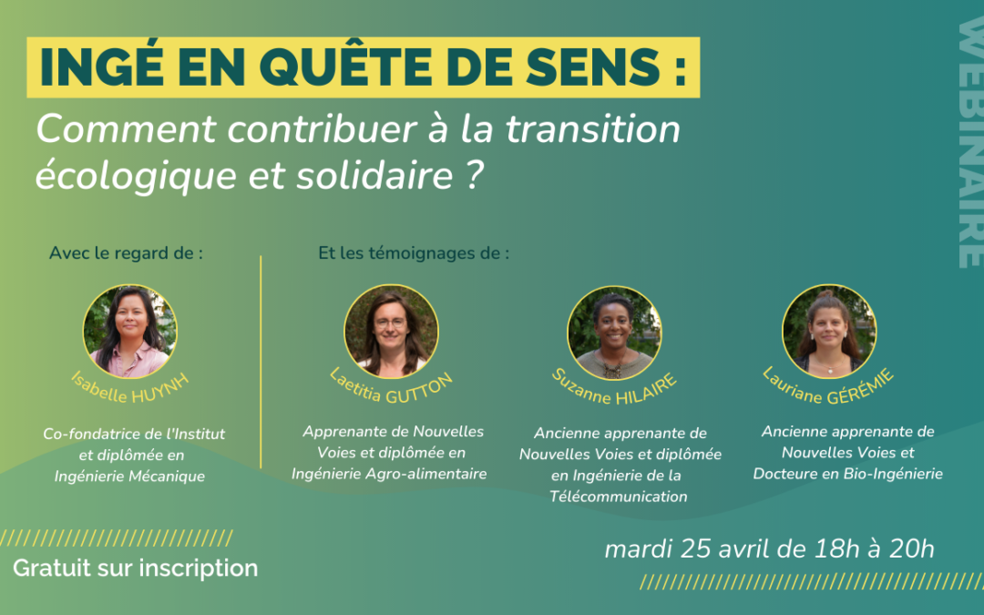 Ingé en quête de sens : comment contribuer à la transition écologique ? ⎹ avril 2023