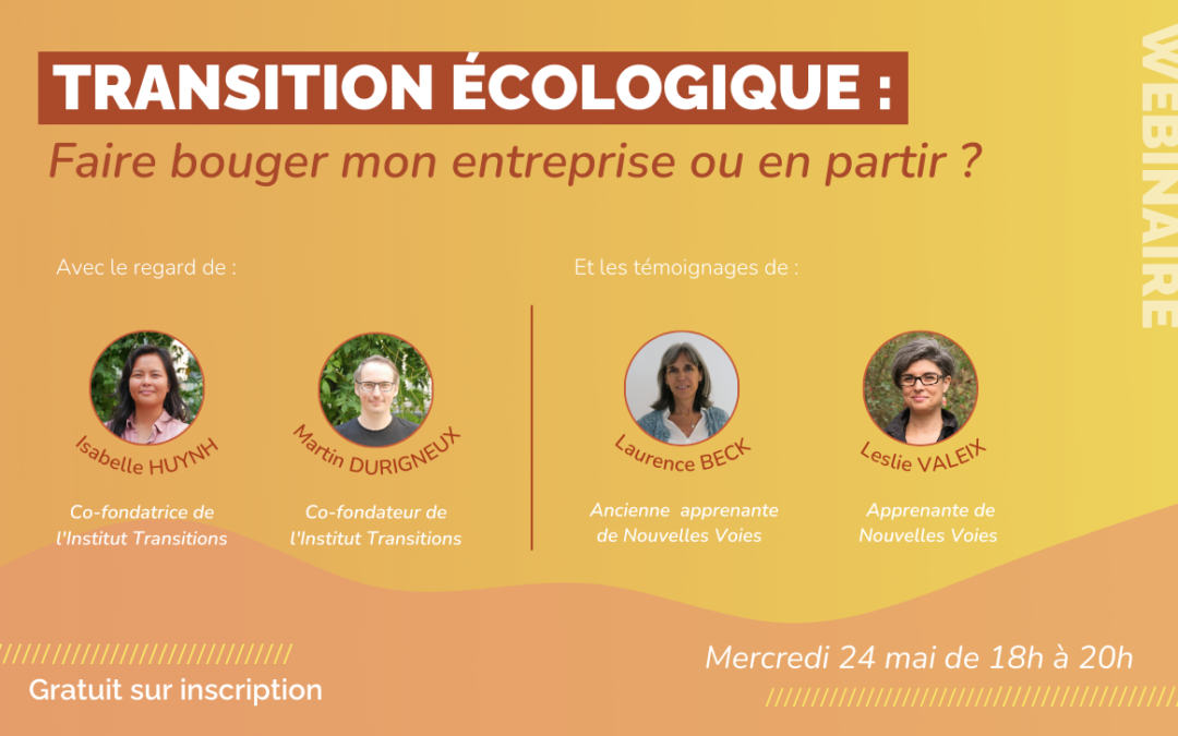 Webinaire – Transition écologique : Faire bouger mon entreprise ou en partir ?