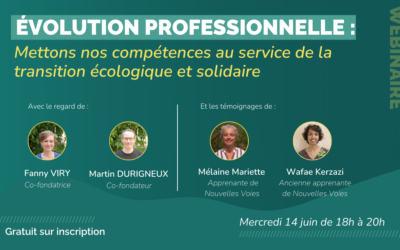 Webinaire – Evolution professionnelle : mettons nos compétences au service de la transition