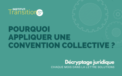Décryptage juridique – Pourquoi appliquer une convention collective ?