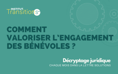 Décryptage juridique – Valoriser l’engagement des bénévoles
