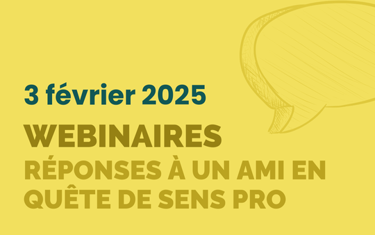 Que répondre à un ami en quête de sens pro ? ⎹ 3 février 2025