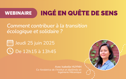 Ingé en quête de sens : comment contribuer à la transition écologique ? ⎹ juin 2025