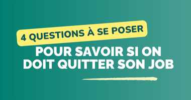 Faut-il déserter ? 4 questions à se poser pour savoir si on doit quitter son job