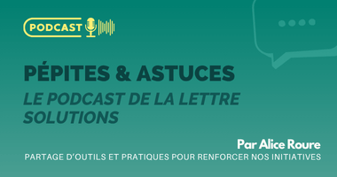 Podcast Pépites & astuces