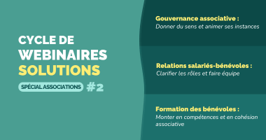 Cycle de webinaires Solutions #2 [Spécial Associations]