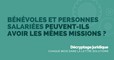 Bénévoles et personnes salariées peuvent-ils avoir les mêmes missions ?