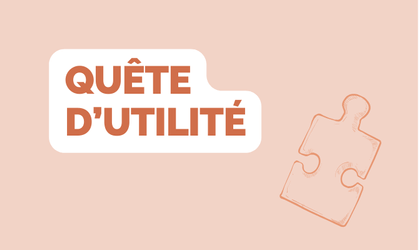 quete dutilite- trouver sa voie