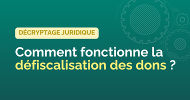 Comment fonctionne la défiscalisation des dons ?
