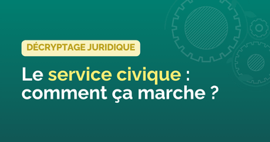 Le service civique, comment ça marche ?