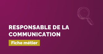 Responsable de la communication – Fiche métier